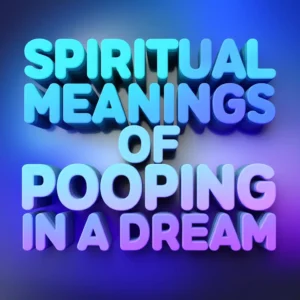 Read more about the article Spiritual Meanings of Pooping in a Dream: 12 Hidden Messages