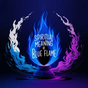 Read more about the article Spiritual Meaning of Blue Flame: Symbolism and Significance