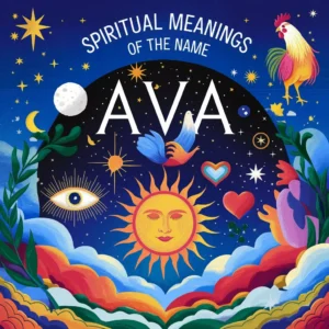 Read more about the article 11 Spiritual Meanings of the Name Ava: Unveiling Its Significance