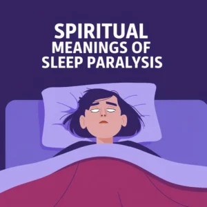 Read more about the article 11 Spiritual Meanings of Sleep Paralysis: Awakening to Inner Truth