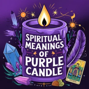 Read more about the article 13 Spiritual Meanings of Purple Candles: A Mystical Illumination