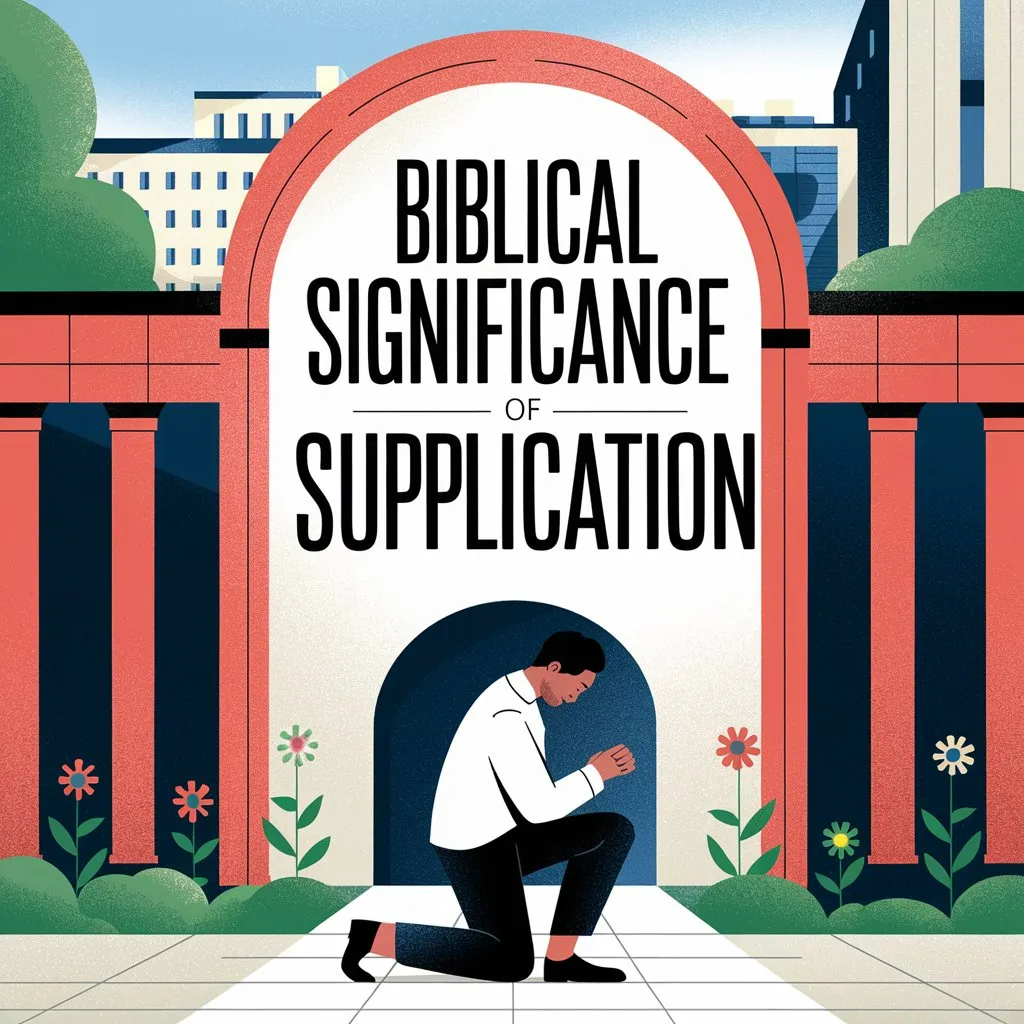 The Biblical Significance of Supplication: A Heartfelt Prayer