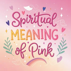 Read more about the article The Spiritual Meaning of Pink: Hidden Symbolism & Insights