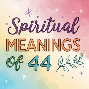 Read more about the article 13 Spiritual Meanings of 44: Interpretations & Insights