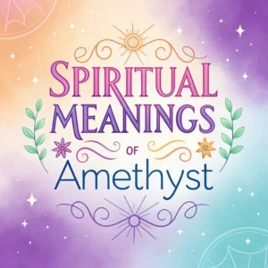 Read more about the article 12 Spiritual Meanings of Amethyst: A Journey to Inner Peace