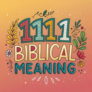 Read more about the article Biblical Significance of 1111: Divine Symbolism & Meanings