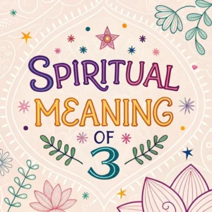 Read more about the article Spiritual Significance of Number 3: Deep Divine Symbolism