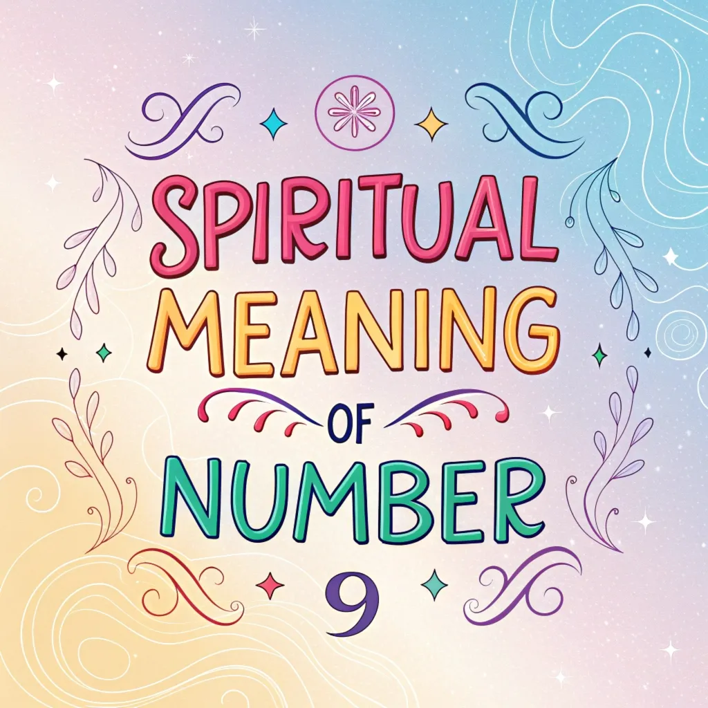 You are currently viewing Spiritual Meanings of Number 9: Symbol of Karmic Completion