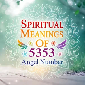 Read more about the article Spiritual Meanings of the 5353 Angel Number: Divine Wisdom