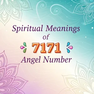 Read more about the article Spiritual Significance of 7171 Angel Number: Divine Invitation