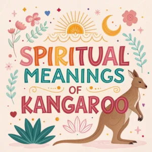 Read more about the article 15 Spiritual Meanings of Kangaroos: Marsupial Mysteries