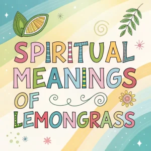 Read more about the article 14 Spiritual Meanings of Lemongrass: Its Mystical Essence