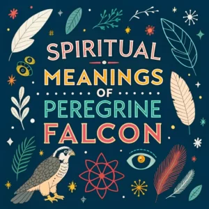 Read more about the article 16 Spiritual Meanings of the Peregrine Falcon: Wisdom & Vision