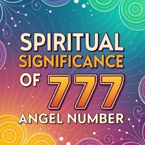 Read more about the article The Spiritual Significance of 777 Angel Number: Divine Guidance