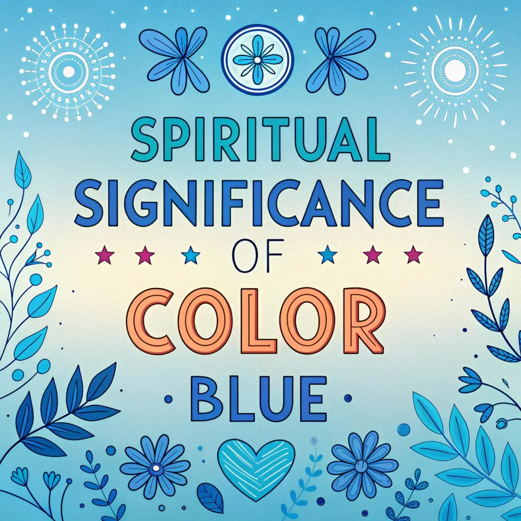 The Spiritual Significance of Color Blue: 14 Meanings & Symbolism