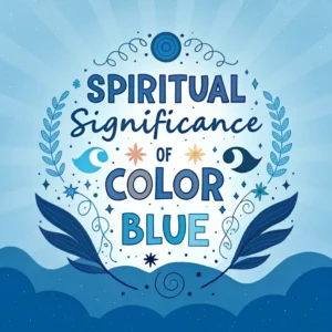 Read more about the article The Spiritual Significance of Color Blue: 14 Meanings & Symbolism