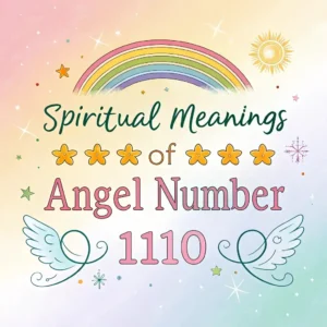 Read more about the article Spiritual Significance of Angel Number 1110: Divine Messages