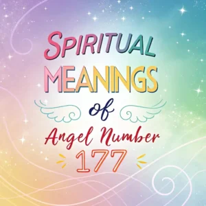 Read more about the article Spiritual Significance of Angel Number 177: Divine Guidance