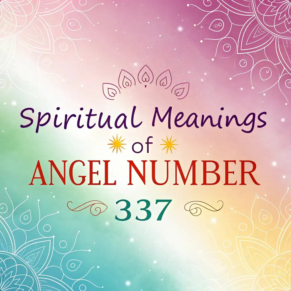 You are currently viewing Spiritual Significance of Angel Number 337: A Divine Message