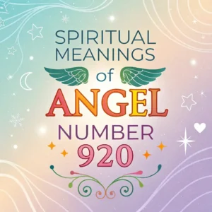 Read more about the article Spiritual Significance of Angel Number 920: Divine Guidance