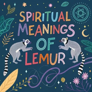 Read more about the article 13 Spiritual Meanings of Lemur: Madagascar’s Iconic Animals