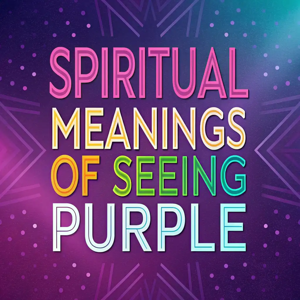 13 Spiritual Meanings of Seeing Purple: Divine Connection