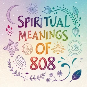 Read more about the article Spiritual Meanings of 808: Its Mystical Secrets & Messages