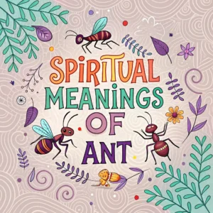 Read more about the article 13 Spiritual Meanings of Ants: Discover Hidden Messages